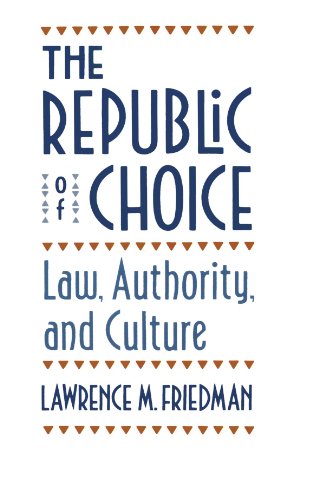 9780674762619: The Republic of Choice: Law, Authority, and Culture