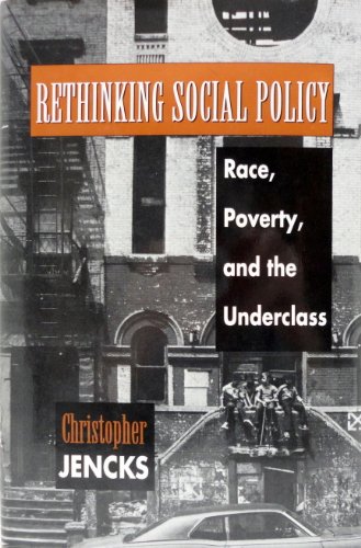 Beispielbild für Rethinking Social Policy: Race, Poverty, and the Underclass zum Verkauf von Wonder Book