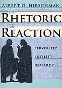 9780674768673: Rhetoric of Reaction: Perversity, Futility, Jeopardy