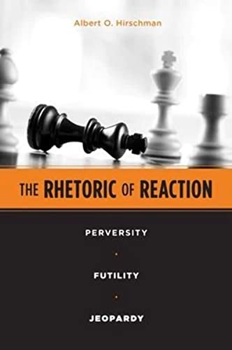 Beispielbild fr The Rhetoric of Reaction: Perversity, Futility, Jeopardy zum Verkauf von Hafa Adai Books