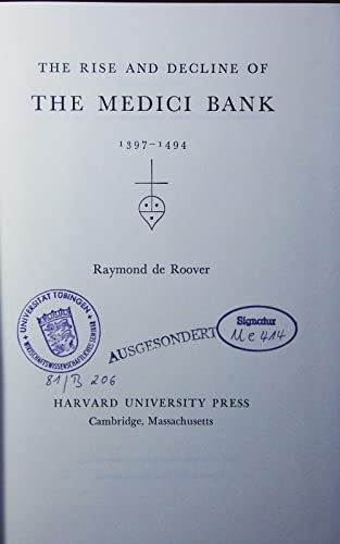 Imagen de archivo de The Rise and Decline of the Medici Bank, 13971494 a la venta por Better World Books