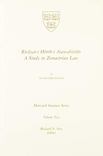 Rivayat-i Hemit-i Asawahistan: A Study in Zoroastrian Law (Harvard Iranian Series, Vol. 2)