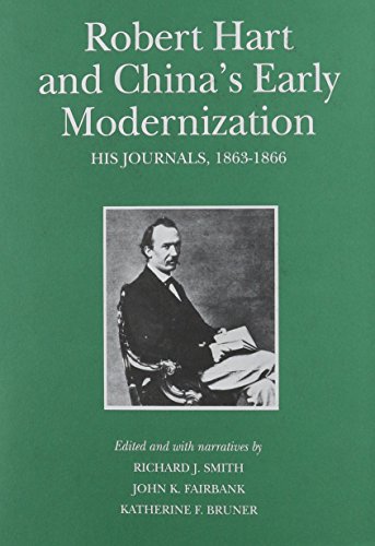 9780674775305: Robert Hart and China’s Early Modernization: His Journals, 1863–1866: 155 (Harvard East Asian Monographs)