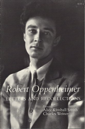 Beispielbild fr Robert Oppenheimer: Letters and Recollections, zum Verkauf von ThriftBooks-Dallas