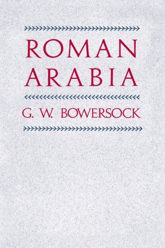 9780674777569: Roman Arabia