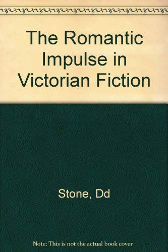 Stock image for The Romantic Impulse in Victorian Fiction for sale by HPB-Red