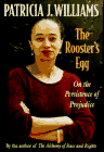 Stock image for The Rooster's Egg On The Persistence Of Prejudice for sale by Willis Monie-Books, ABAA