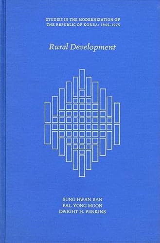 Stock image for Rural development. (Studies in the modernization of the Republic of Korea, 1945-1975)Harvard East Asian monographs, 89). Ex-Library. for sale by Yushodo Co., Ltd.