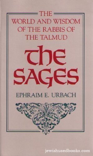 Imagen de archivo de The Sages: The World and Wisdom of the Rabbis of the Talmud a la venta por Solr Books