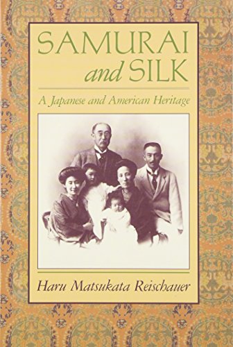 Beispielbild für Samurai and Silk: A Japanese and American Heritage zum Verkauf von WorldofBooks