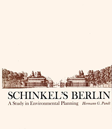 Beispielbild fr Schinkel's Berlin : A Study in Environmental Planning zum Verkauf von Better World Books