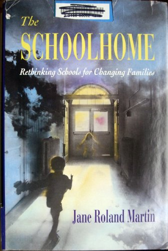 9780674792661: The Schoolhome: Rethinking Schools for Changing Families