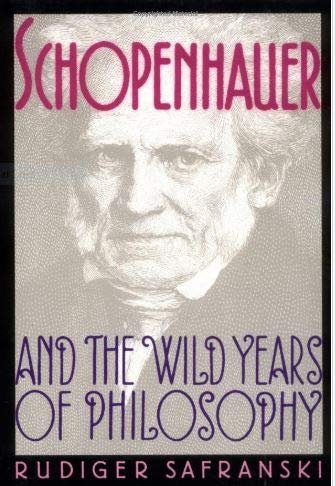 9780674792753: Schopenhauer & the Wild Years of Philosophy (Cloth)