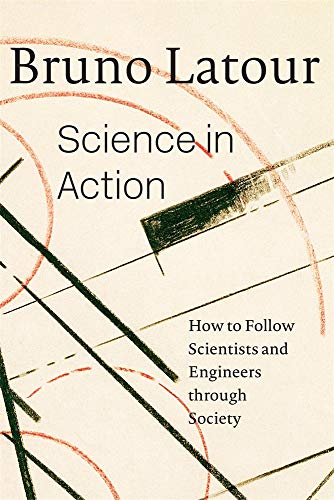 9780674792913: Science in Action: How to Follow Scientists and Engineers Through Society