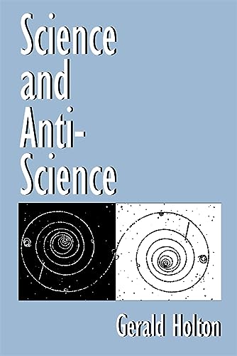 Beispielbild fr Science and Anti-Science zum Verkauf von Better World Books