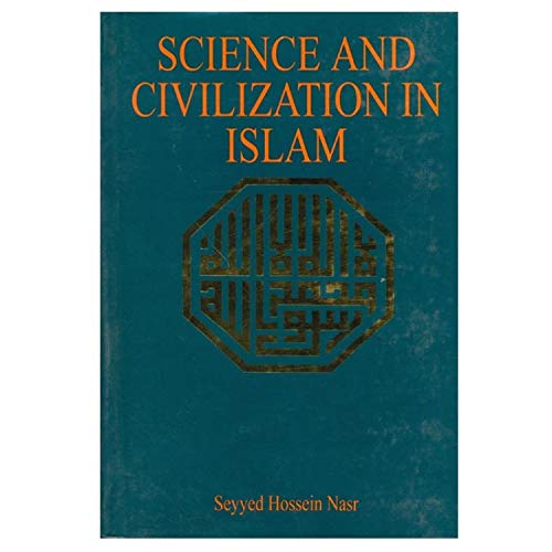 9780674793057: Science and Civilisation in Islam