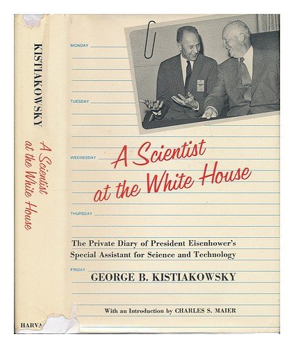 Beispielbild fr A Scientist at the White House : The Private Diary of President Eisenhower's Special Assistant for Science and Technology zum Verkauf von Better World Books