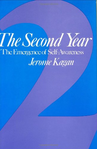 The Second Year: The Emergence of Self-Awareness (9780674796621) by Kagan, Jerome