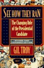 9780674796805: See How They Ran: The Changing Role of the Presidential Candidate
