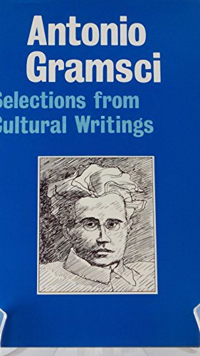 9780674799851: Gramsci: Selections from Cultural Writings (Cloth)