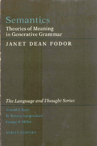 Stock image for Semantics: Theories of Meaning in Generative Gramm for sale by N. Fagin Books