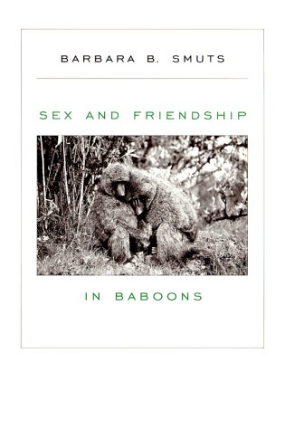 9780674802759: Sex & Friendship in Baboons