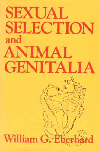 9780674802834: Sexual Selection and Animal Genitalia