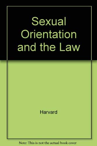 9780674802926: Harvard: Sexual Orientation & The Law (cloth)