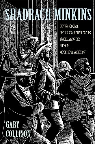 Stock image for Shadrach Minkins: From Fugitive Slave to Citizen for sale by SecondSale