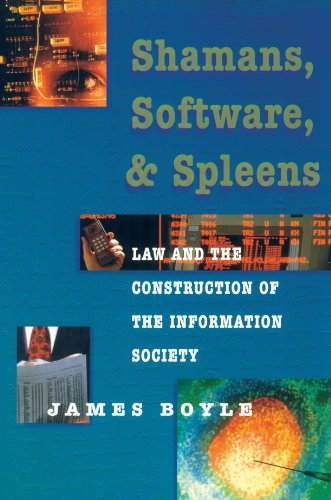 Imagen de archivo de Shamans, Software and Spleens : Law and the Construction of the Information Society a la venta por Gulf Coast Books