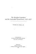 9780674805354: Shanghai Capitalists and the Nationalist Government, 1927-37 (Harvard East Asian Monographs)