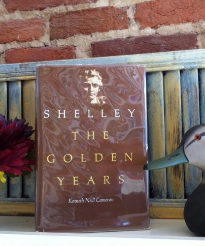 Stock image for Shelley : The Golden Years for sale by Better World Books