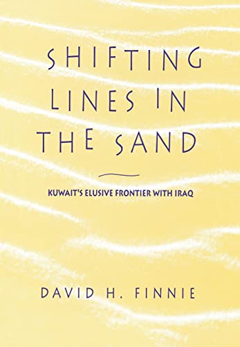 Imagen de archivo de Shifting Lines in the Sand: Kuwait  s Elusive Frontier with Iraq a la venta por HPB-Red