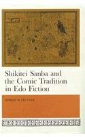 Shikitei Samba and the Comic Tradition in Edo Fiction