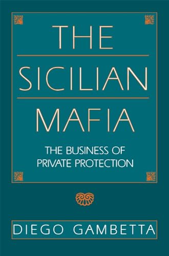 Beispielbild fr The Sicilian Mafia: The Business of Private Protection zum Verkauf von Reuseabook