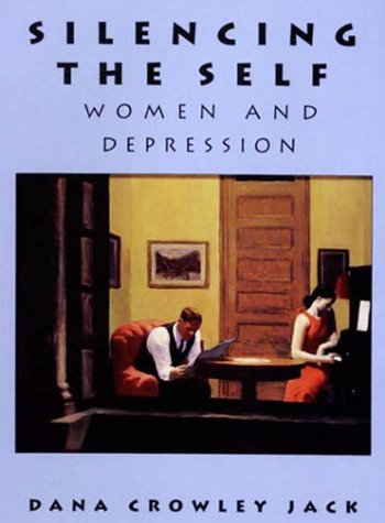 9780674808157: Silencing the Self: Women and Depression