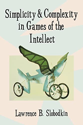 Simplicity and Complexity in Games of the Intellect (9780674808263) by Slobodkin, Lawrence B.