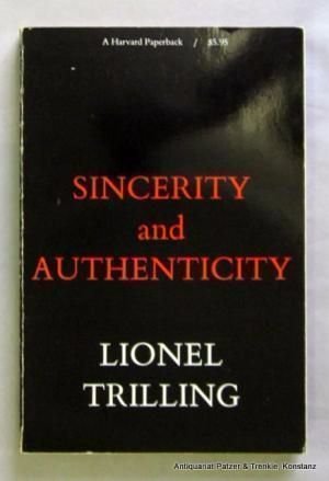 Sincerity and Authenticity (The Charles Eliot Norton Lectures) (9780674808607) by Trilling, Lionel