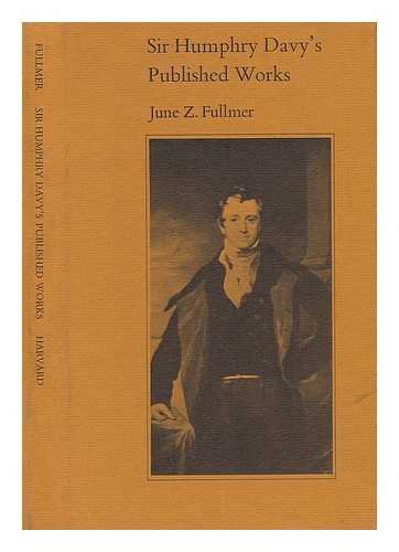 9780674809611: Sir Humphry Davy's Published Works