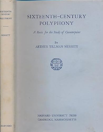 9780674810600: Sixteenth-Century Polyphony: A Basis for the Study of Counterpoint