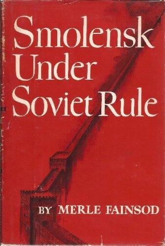Stock image for Smolensk Under Soviet Rule for sale by Better World Books