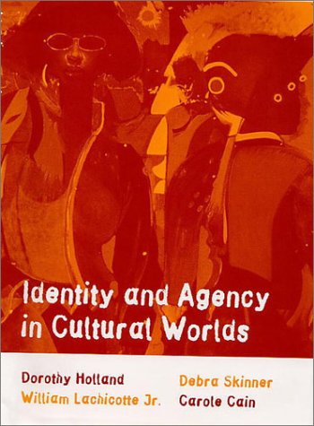 9780674815667: Identity and Agency in Cultural Worlds