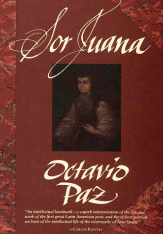 Beispielbild fr Sor Juana : Or, the Traps of Faith zum Verkauf von Better World Books