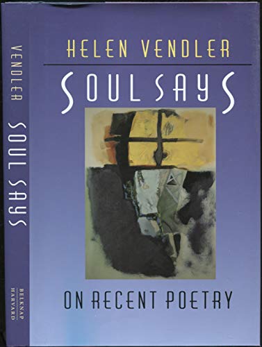 Beispielbild fr Soul Says : On Recent Poetry zum Verkauf von Better World Books