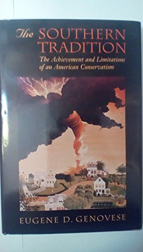 9780674825277: The Southern Tradition: Achievement and Limitations of an American Conservatism (The William E. Massey Sr. Lectures in the History of American Civilization)