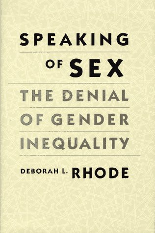 9780674831773: Speaking of Sex: The Denial of Gender Inequality