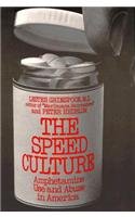 Beispielbild fr Speed Culture: Amphetamine Use and Abuse in America zum Verkauf von Wonder Book
