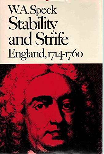 9780674833470: Speck: Stability & Strife: England 1714-1760 (Cl Oth) (New History of England Ser.)