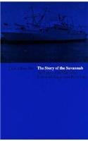 Story of the Savannah, an Episode in Maritime Labor-Management Relations