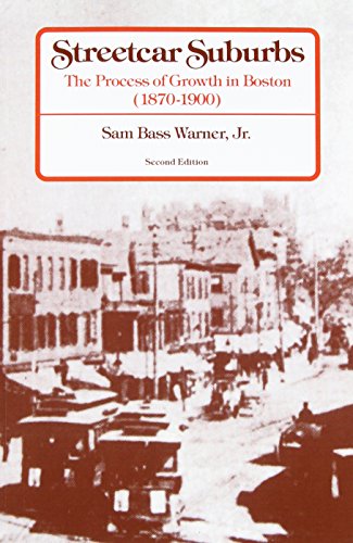 Stock image for Streetcar Suburbs: The Process of Growth in Boston, 1870-1900 for sale by SecondSale